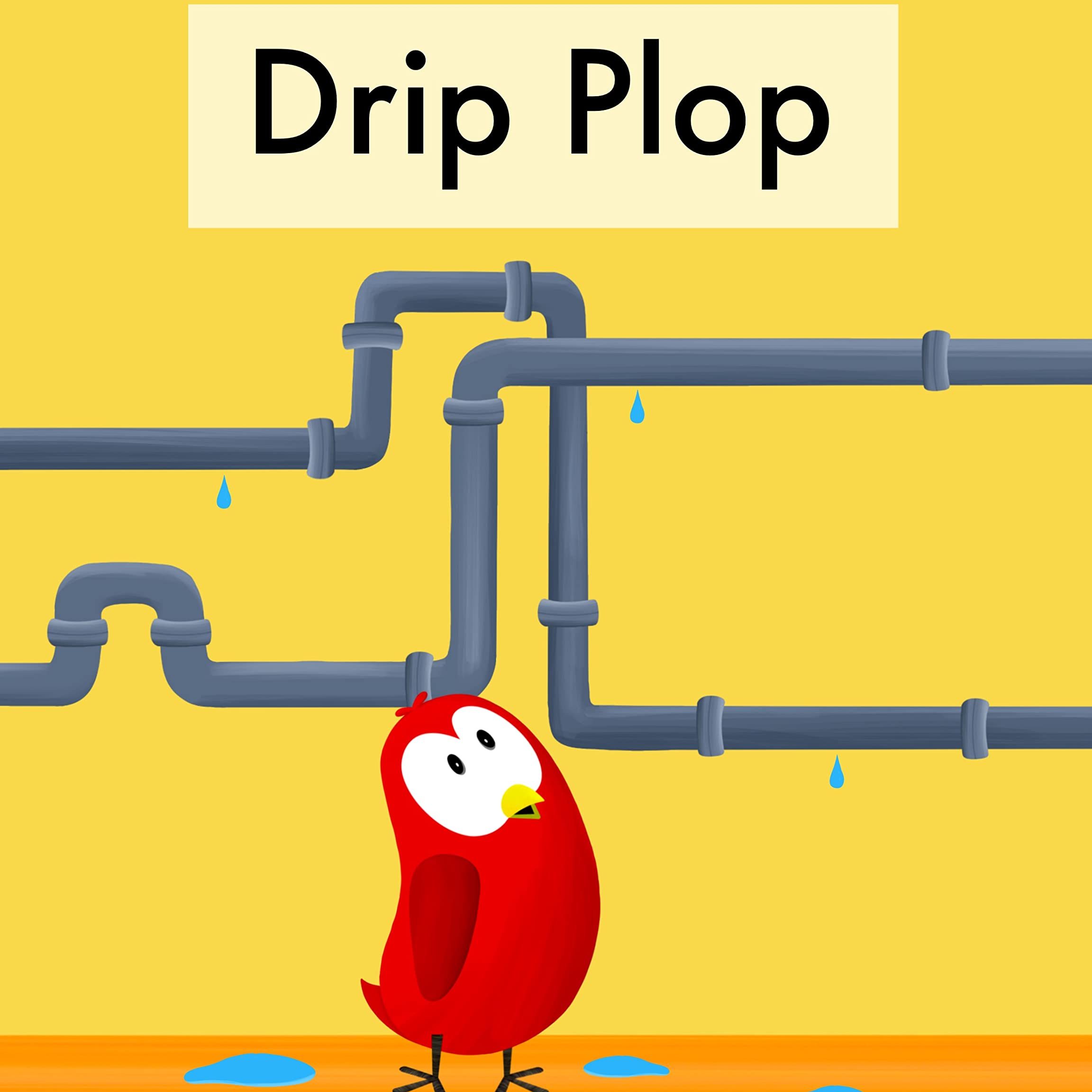 drip plop 1 drip plop