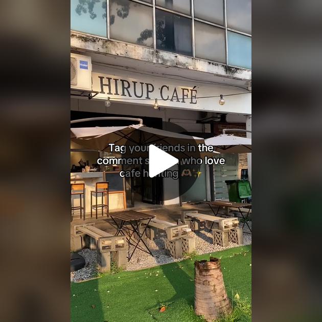 Hirup Cafe Seksyen 7 Shah Alam Hirup Cafe Seksyen 7 Shah Alam