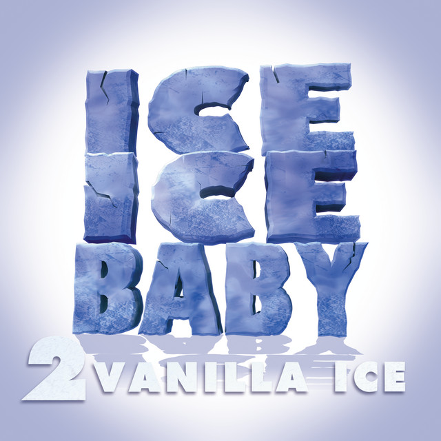 ICE BABY ICE BABY