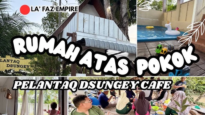 Pelantaq Dsungey Cafe